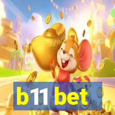 b11 bet